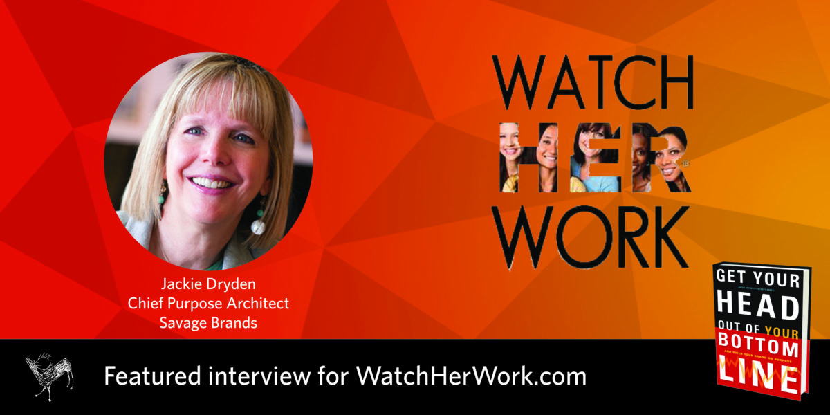 Jackie Dryden featured on “WatchHerWork”